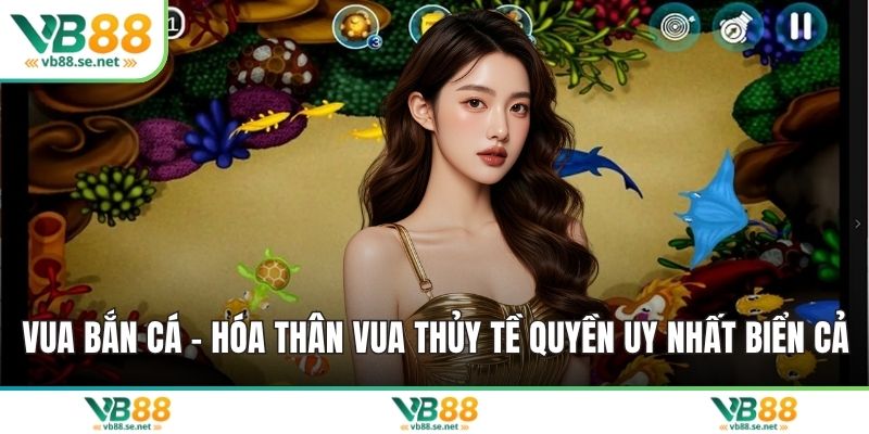 Vua bắn cá